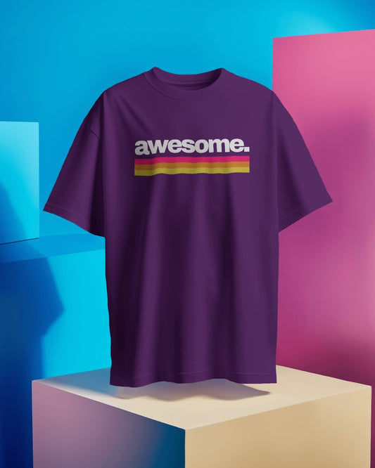 Unisex "Awesome" Typography Print | Oversized Fit | 100% Combed Cotton